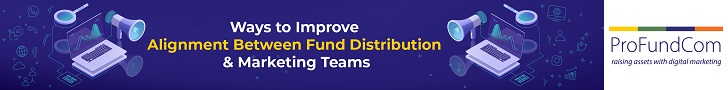 Ways to Improve Alignment Between Fund Distribution & Marketing Teams